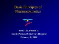 Basic Principles of Pharmacokinetics PowerPoint PPT Presentation