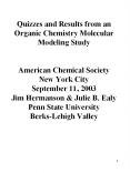 Quizzes and Results from an Organic Chemistry Molecular Modeling Study  American Chemical Society New York City September 11, 2003 Jim Hermanson PowerPoint PPT Presentation