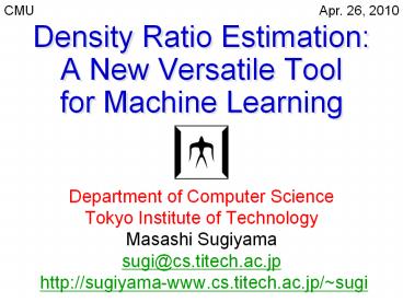 Density Ratio Estimation: A New Versatile Tool for Machine Learning