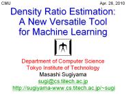 Density Ratio Estimation: A New Versatile Tool for Machine Learning
