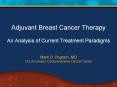 Adjuvant Breast Cancer Therapy  An Analysis of Current Treatment Paradigms PowerPoint PPT Presentation