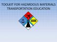 TOOLKIT FOR Hazardous Materials Transportation Education PowerPoint PPT Presentation