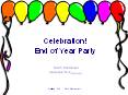 Celebration! End of Year Party PowerPoint PPT Presentation