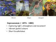 Impressionism ( 1874- 1880)