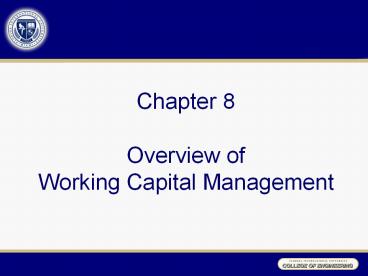 Chapter 8 Overview of Working Capital Management