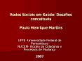 Redes Sociais em Sa PowerPoint PPT Presentation