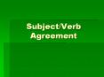 Subject/Verb Agreement PowerPoint PPT Presentation