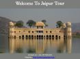 Raj Tour-Jaipur Tour, Jaiur Travel Packages PowerPoint PPT Presentation