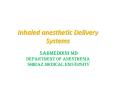 Inhaled anesthetic Delivery Systems PowerPoint PPT Presentation