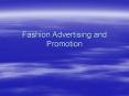 Fashion Advertising and Promotion PowerPoint PPT Presentation