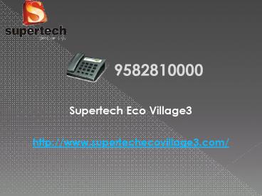 Supertech Eco Village Noida