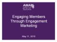 Engaging Members Through Engagement Marketing PowerPoint PPT Presentation