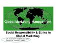 Global Marketing Management  Social Responsibility PowerPoint PPT Presentation