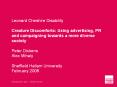 Leonard Cheshire Disability  Creature Discomforts: Using advertising, PR and campaigning towards a more diverse society  Peter Dickens Alex Mihaly Sheffield Hallam University February 2008 PowerPoint PPT Presentation