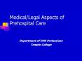 Medical/Legal Aspects of Prehospital Care PowerPoint PPT Presentation