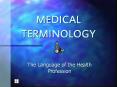 MEDICAL TERMINOLOGY PowerPoint PPT Presentation