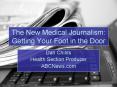 The New Medical Journalism: Getting Your Foot in the Door PowerPoint PPT Presentation