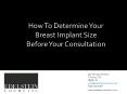 How To Determine Your Breast Implant Size Before Your Consultation PowerPoint PPT Presentation