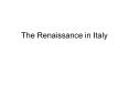The Renaissance in Italy PowerPoint PPT Presentation