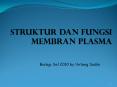 STRUKTUR DAN FUNGSI MEMBRAN PLASMA PowerPoint PPT Presentation