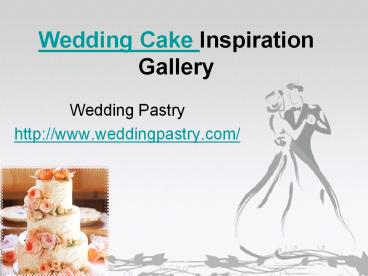 Wedding Cake Inspiration Gallery
