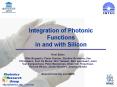 Integration of Photonic Functions in and with Silicon PowerPoint PPT Presentation