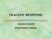 TRAGEDY RESPONSE: