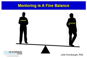 Mentoring is A Fine Balance