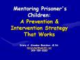 Mentoring Prisoner's Children: A Prevention PowerPoint PPT Presentation