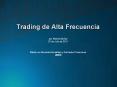 Trading de Alta Frecuencia por Alberto Mu PowerPoint PPT Presentation