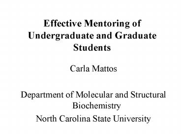 Effective Mentoring of Undergraduate and Graduate Students