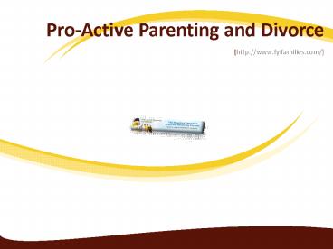 Pro-Active Parenting and Divorce 3