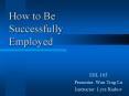 How to Be Successfully Employed PowerPoint PPT Presentation