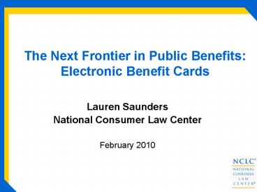 The Next Frontier in Public Benefits: Electronic Benefit Cards