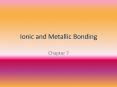 Ionic and Metallic Bonding PowerPoint PPT Presentation