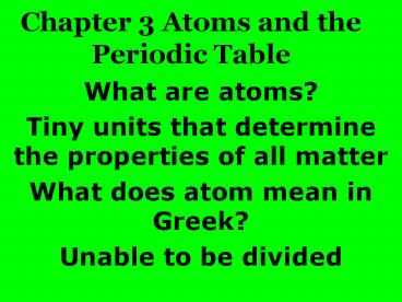 Chapter 3 Atoms and the Periodic Table