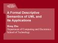 A Formal Descriptive Semantics of UML and Its Applications PowerPoint PPT Presentation