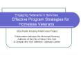 Engaging Veterans in Services Effective Program Strategies for Homeless Veterans PowerPoint PPT Presentation