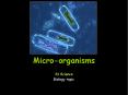 Micro-organisms PowerPoint PPT Presentation