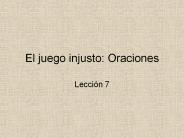 El juego injusto: Oraciones