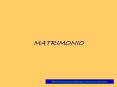 MATRIMONIO PowerPoint PPT Presentation