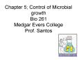 Chapter 5; Control of Microbial growth Bio 261 Medgar Evers College Prof. Santos PowerPoint PPT Presentation