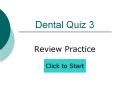 Dental Quiz 3 PowerPoint PPT Presentation