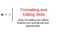 Formatting and Editing Skills PowerPoint PPT Presentation