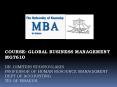 COURSE: GLOBAL BUSINESS MANAGEMENT MGT610 PowerPoint PPT Presentation