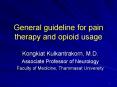 General guideline for pain therapy and opioid usage PowerPoint PPT Presentation