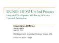 DUNIP: DEVS Unified Process Integrated Development and Testing in Service Oriented Architecture PowerPoint PPT Presentation
