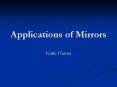 Applications of Mirrors PowerPoint PPT Presentation