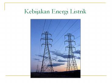 Kebijakan Energi Listrik