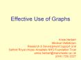 Effective Use of Graphs PowerPoint PPT Presentation